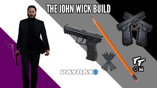 The John Wick Build - Payday 2