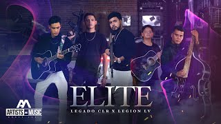 ELITE - Legado CLR Ft. Legion LV (Video Oficial)