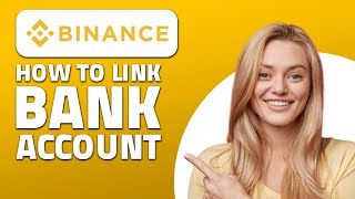 How to Add Bank Account To Binance! (Quick & Easy)