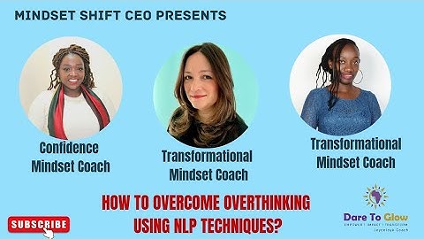 HOW CAN YOU OVERCOME OVERTHINKING USING NLP TECHNIQUES? | NLP Techniques