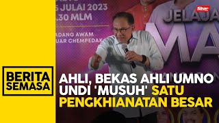 Ahli, bekas ahli UMNO undi PN satu pengkhianatan besar - Anwar