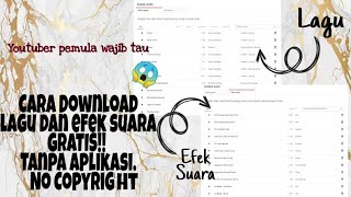 Cara download lagu dan efek suara no copyright, aman gratis!!