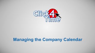 Click4Time - Managing the Company Calendar
