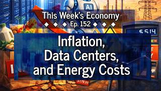 Why Affordability Is the Defining Issue of 2026 | This Week's Economy Ep. 152