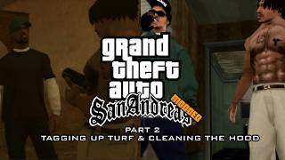 GTA San Andreas Modded Gameplay #2: Tagging up Turf & Cleaning The Hood