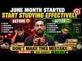 आप यह गलती मत करना 😭 | JUNE MONTH STARTED START STUDYING EFFECTIVELY | JR TUTORIALS |