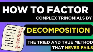 How to factor by decomposition with complex trinomials (where a is not 1) | Grade 10 math | grade 11