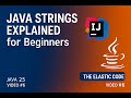 Java Strings Explained for Beginners (Step-by-Step Guide) | Java series in 2025 #6