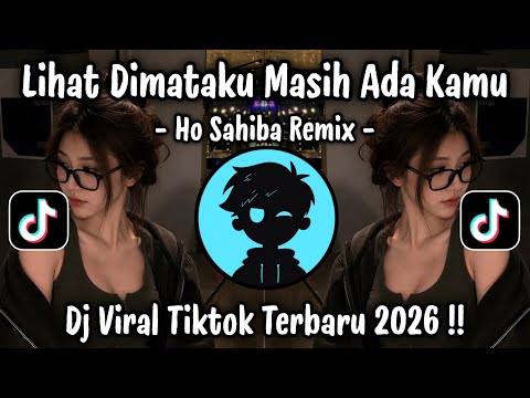 LOOK INTO MY EYES, YOU'RE STILL THERE - DJ O SAHIBA LATEST VIRAL TIKTOK 2026