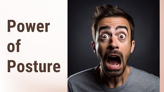 Unlocking Expression: The Power of Posture in Storytelling and Jokes