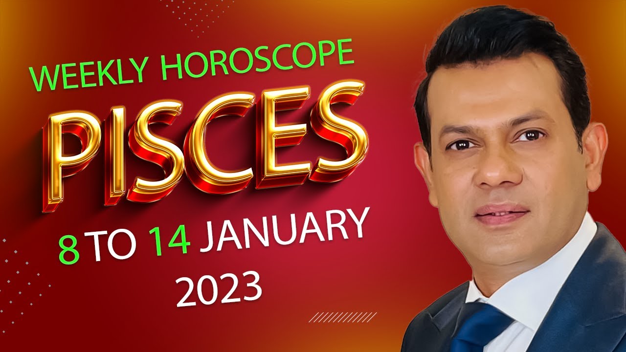 Pisces Weekly horoscope 8 January to 14 January 2023 YouTube