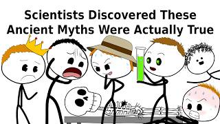 Scientists Discovered These Ancient Myths Were Actually True
