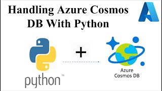 How to Handle Azure Cosmos DB Account  With Python SDK | Automation |  SRE | NoSQL | Python |DevOps