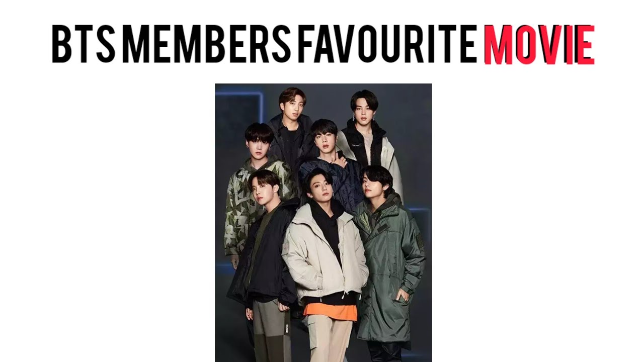 BTS Members Amazing Favourite Movie Of All Time!! - YouTube