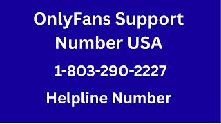 50 Ways To Call OnlyFans Support Directly.