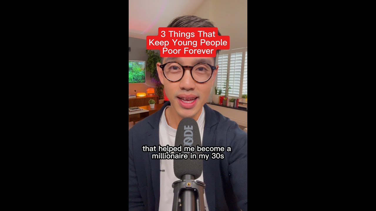 3 Things That Keep Young People Poor Forever