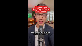 3 Things That Keep Young People Poor Forever