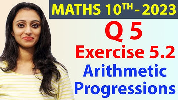 Q 5, Ex 5.2 - Arithmetic Progressions - Chapter 5 - Maths Class 10th - NCERT, New Syllabus 2023 CBSE