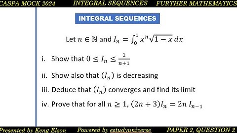 CASPA MOCK 2024 Q2😁 || Further Maths - Integrals || Sequences || Reduction formula