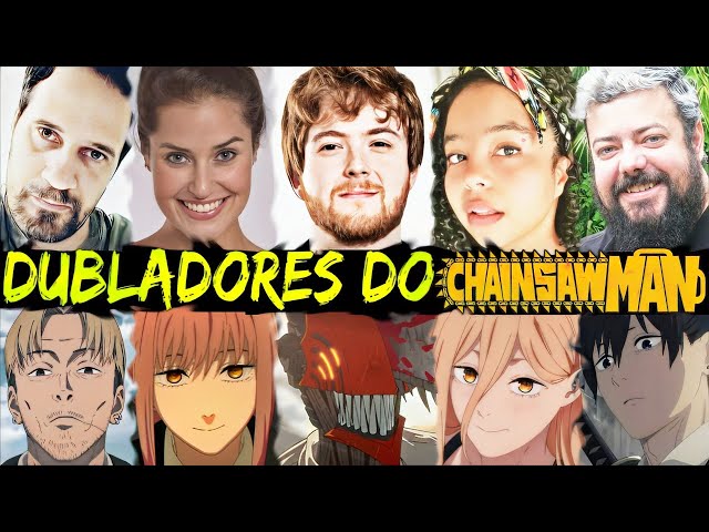 Todos os Dubladores Do Anime Chainsaw Man 