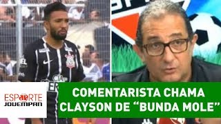 Briga Por Falta? Comentarista Chama Clayson De Bunda Mole