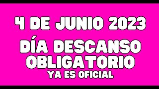 4 De Junio. Día De Descanso Obligatorio. Elecciones 2023
