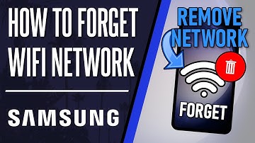 How to Forget a WiFi Network on Samsung Phone