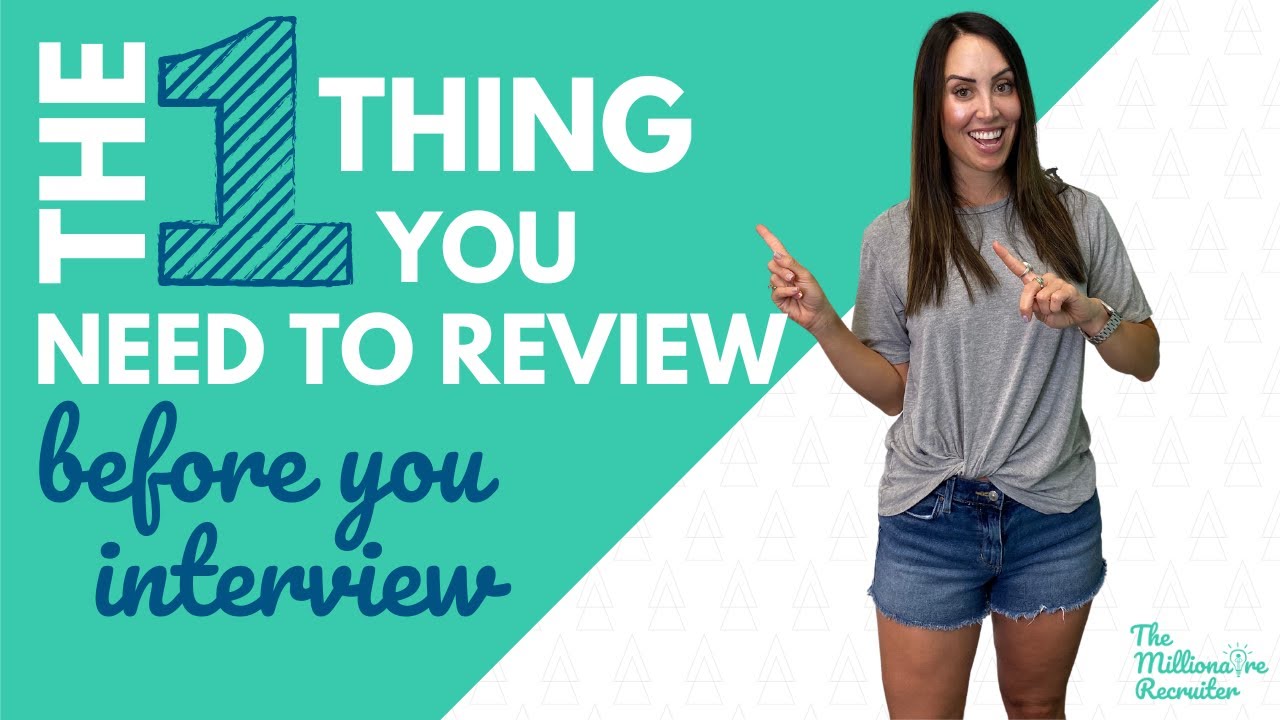 The One Thing You Need To Review Before Your Interview YouTube