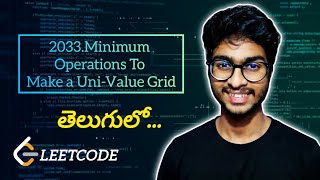 Leetcode 2033.Minimum Operations To Make a Uni-Value Grid | Telugu | #dsa #leetcode #telugu