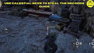 Use Calestial Seize To Steal The Records Guide Where Winds Meet