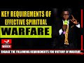 Engage the following requirements for victory in warfare
