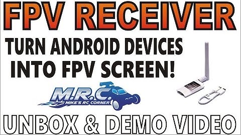 Turn your Android Device into 5.8G FPV screen for $20! Great for ground Vehicles too! EP#330
