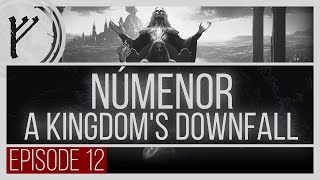 Númenor: The Downfall of a Kingdom | The Red Book | Episode 12