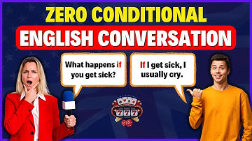 English Conversation in ZERO CONDITIONAL - Improve Speaking Skills