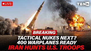 BREAKING U S Weighs TACTICAL NUKES 400 Warplanes Ready Iran Sets Kidnap Bounty TBN Israel