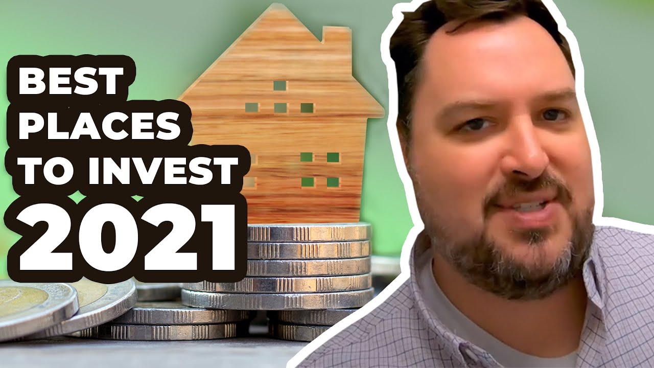 The Best Places to Invest in Real Estate [2021] YouTube