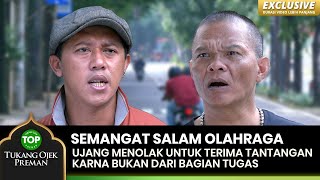 TOLAK UNDANGAN! Kang Murad Udah Bersemangat Buat Olahraga - TUKANG OJEK PREMAN EPS 114