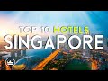 The Top 10 BEST Hotels in Singapore (2026)