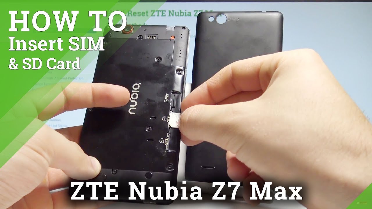 How to Insert SIM and SD Card on ZTE Nubia Z7 Max - Set Up SIM & SD  |HardReset.Info