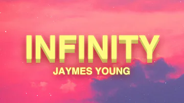 Jaymes Young - Infinity (Lyrics)