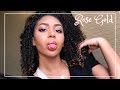 ROSE GOLD INSPIRED MAKEUP LOOK | Curlycrownz