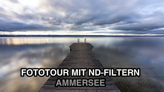 FOTOTOUR mit ND-Filter am See - So machts Spaß