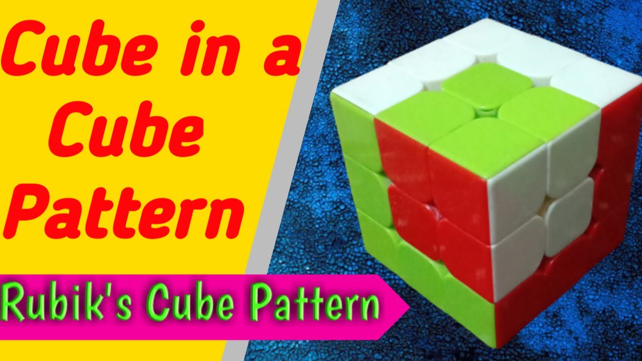 How to make cube in cube pattern 3*3 Rubik's Cube - YouTube