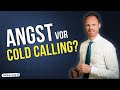 Angst vor cold calling schau dir das an