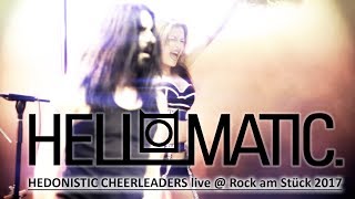 HELL-O-MATIC - HEDONISTIC CHEERLEADERS  @ Rock am Stück-Festival 2017