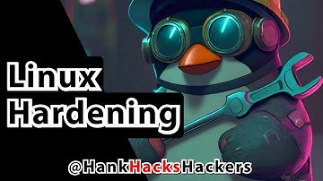 LiNux $yst3m Hardening / Securing a Linux System / Linux Tutorial / Security Engineer Course