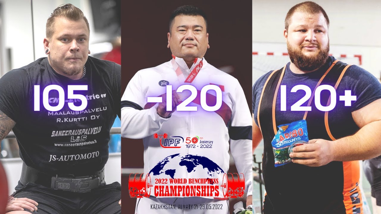 Mens 105-120+Class LEADERS / World Classic Bench Press Championships 2022 @Almaty Kazakhstan