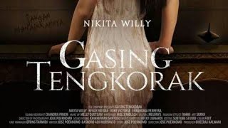 HOROR indonesia Gasing Tengkorak ( 2017 ) NIKITA WILLY full movie