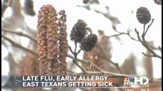 Late Flu, Early Allergies Hit East Texas