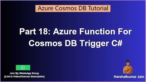 18: Cosmos DB Trigger Azure Function | Azure Cosmos DB Tutorial